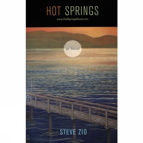 Hot Springs: A Novel
