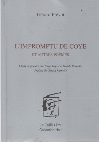 L'Impromptu de Coye et Autres Poemes