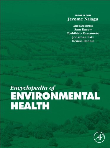 Encyclopedia of Environmental Health, Five-Volume Set