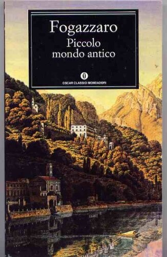 Piccolo Mondo Antico (Italian Edition)