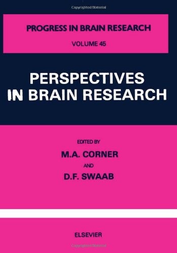 Perspectives in Brain Research, Volume 45 (Progress in Brain Research)