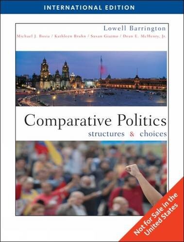 Comparative Politics: Structures and Choices