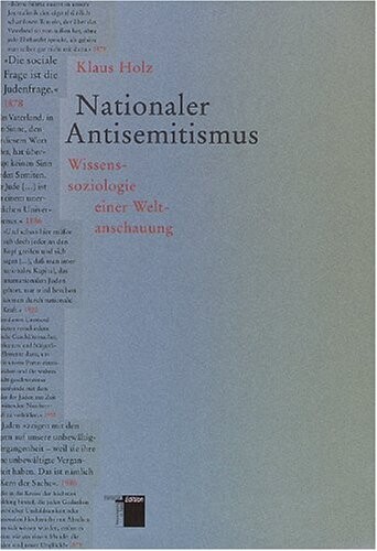 Nationaler Antisemitismus: Wissenssoziologie Einer Weltanschauung