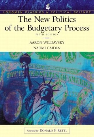 New Politics of the Budgetary Process (Longman Classics Series), The (5th Edition)