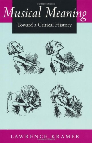 Musical Meaning: Toward a Critical History