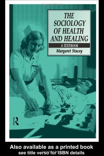 The sociology of health and healing : a textbook