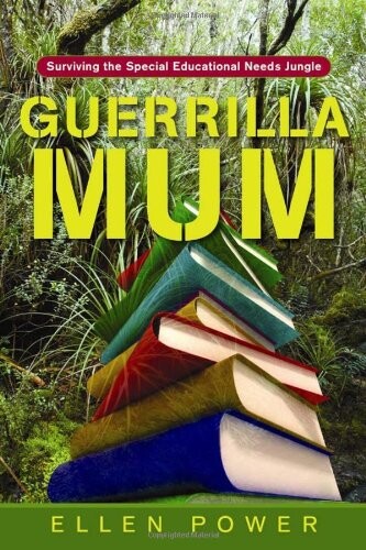 Guerrilla Mum: Surviving the Special Educational Needs Jungle