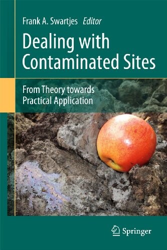 Dealing with Contaminated Sites: From Theory towards Practical Application