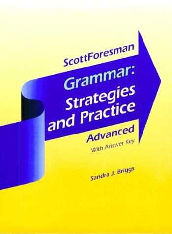 Grammar : strategies and practice. Advanced with answer key