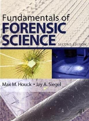 Fundamentals of Forensic Science, Second Edition