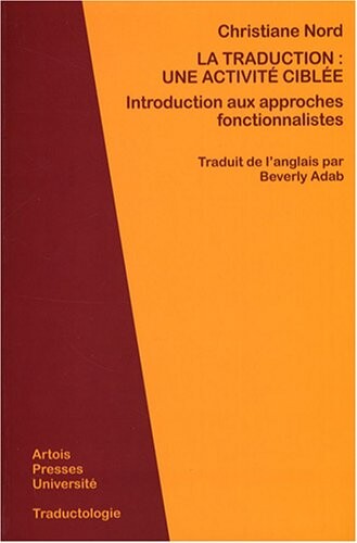 La traduction, une activité ciblée : introduction aux approches fonctionnalistes