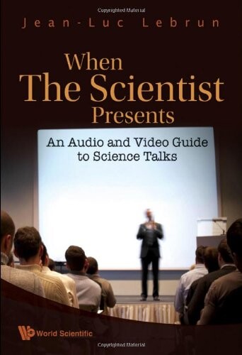 When the scientist presentsan audio and video guide to science talks
