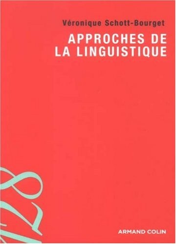 Approches de la linguistique (French Edition)