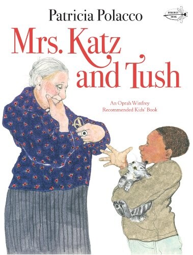 Mrs. Katz and Tush (A Bantam little rooster book)