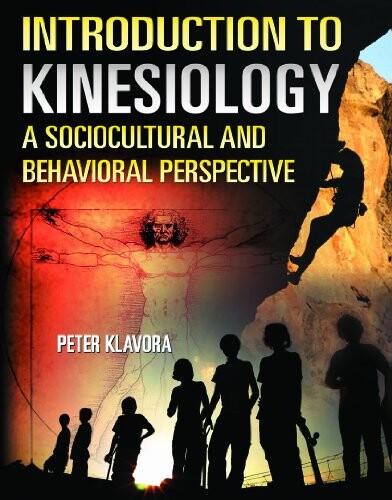 Introduction to Kinesiology: A Sociocultural and Behavioral Perspective