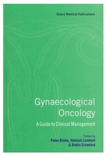 Gynaecological Oncology: A Guide to Clinical Management
