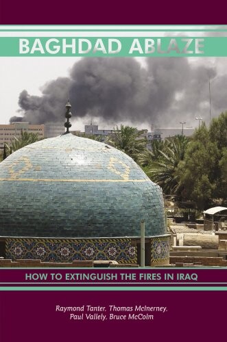 Baghdad Ablaze: How to Extinguish the Fires in Iraq