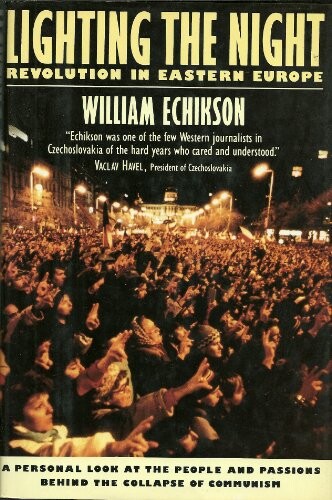 Lighting the Night : Revolution in Eastern Europe