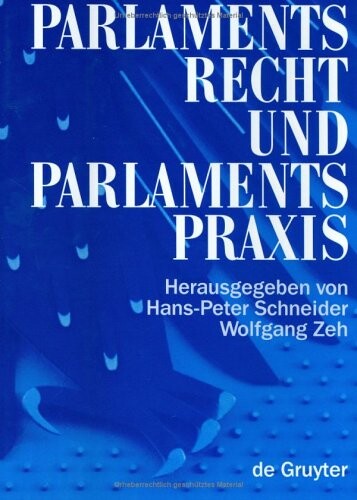 Parlamentsrecht und Parlamentspraxis in der Bundesrepublik Deutschland : ein Handbuch