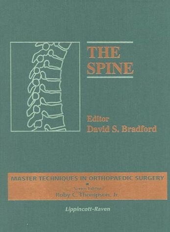 The Spine (Master Techniques in Orthopaedic Surgery)