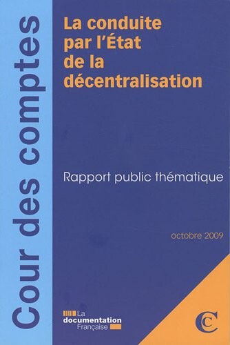 La conduite par l'Etat de la dÃ©centralisation (French Edition)