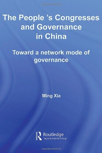 The People's Congresses and Governance in China: Toward a Network Mode of Governance
