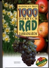 1000 dobrých rad zahrádkářům