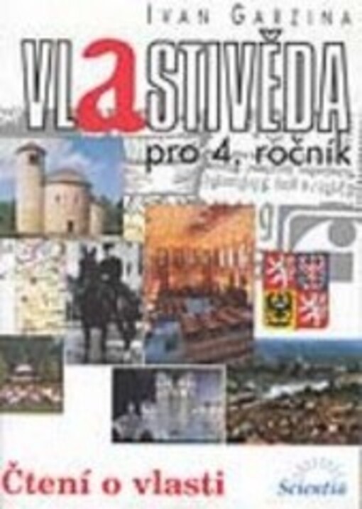 Vlastivěda pro 4. ročník : čtení o vlasti