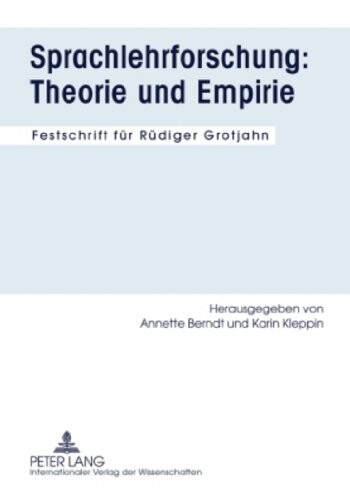 Sprachlehrforschung :Theorie und Empirie : Festschrift für Rudiger Grotjahn