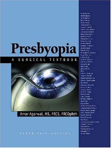 Presbyopia: A Surgical Textbook