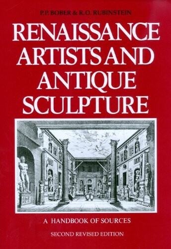 Renaissance artists & antique sculpture : a handbook of sources