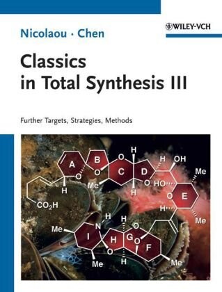 Classics in total synthesis III. Further targets, strategies, methods