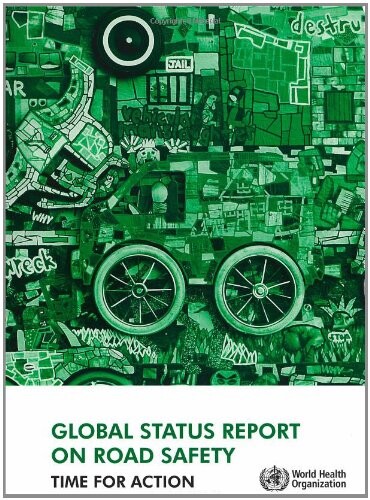 Global status report on road safety :time for action