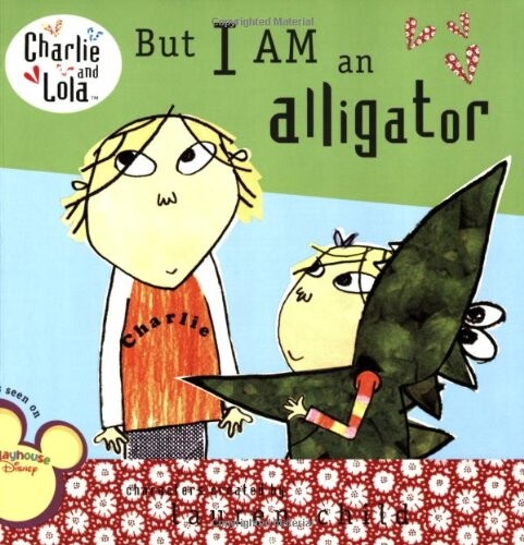 But I am an alligator