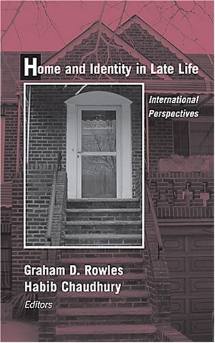 Home and Identity in Late Life: International Perspectives