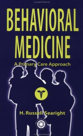 Behavioral Medicine: A Primary Care Perspective