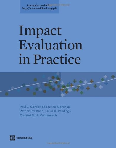 Impact Evaluation in Practice (World Bank Training Series)