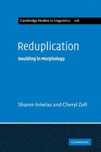 Reduplication: Doubling in Morphology (Cambridge Studies in Linguistics)