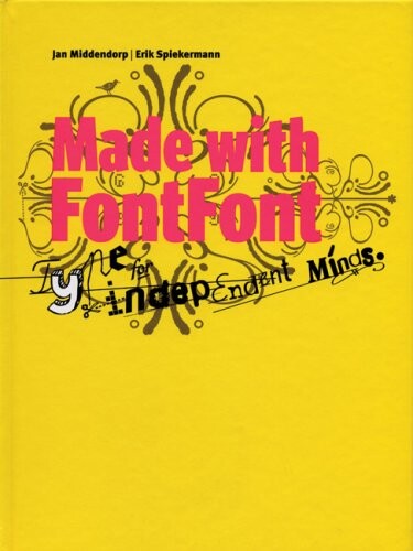 Made with FontFont: Type for independent minds