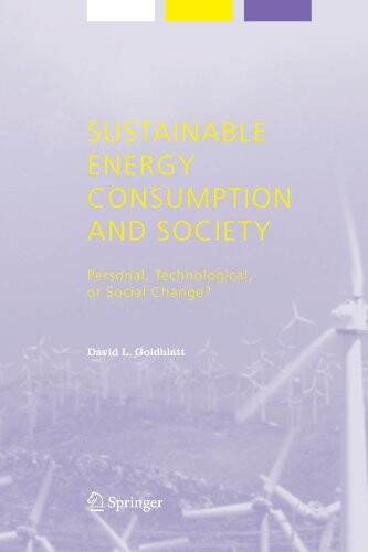 Sustainable energy consumption and society : personal, technological, or social change?