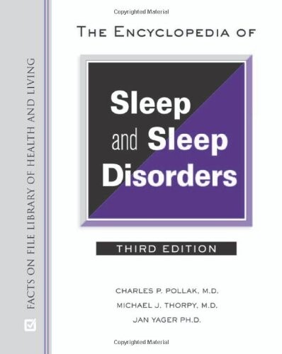 The Encyclopedia of Sleep and Sleep Disorders (Facts on File Library of Health and Living)