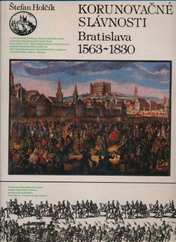 Korunovačné slávnosti : Bratislava 1563-1830