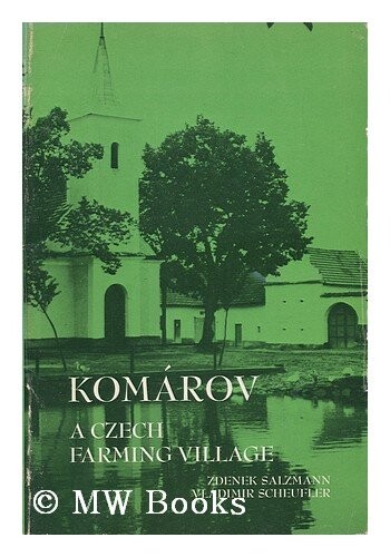 Komárov : a Czech farming village