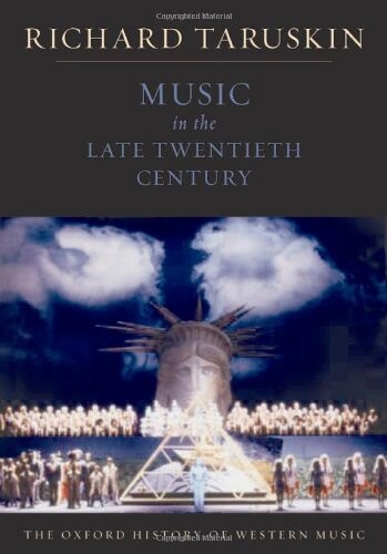 Music in the Late Twentieth Century: The Oxford History of Western Music