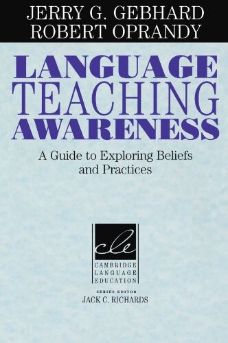 Language teaching awarenes : a guide to exploring beliefs and practices