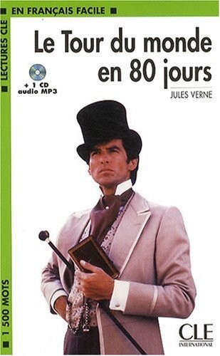 LECTURES CLE EN FRANCAIS FACILE NIVEAU 3: LE TOUR DU MONDE EN 80 JOURS + CD MP3