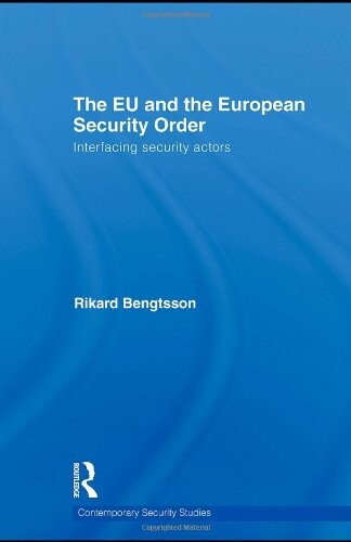 The EU and the European security order : interfacing security actors