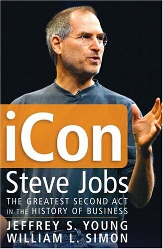 iCon Steve Jobs : the greatest second act in the history of business
