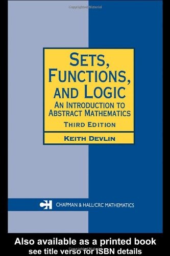 Sets, functions, and logic : an introduction to abstract mathematics
