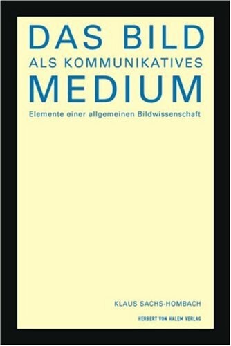 Das Bild als kommunikatives Medium.